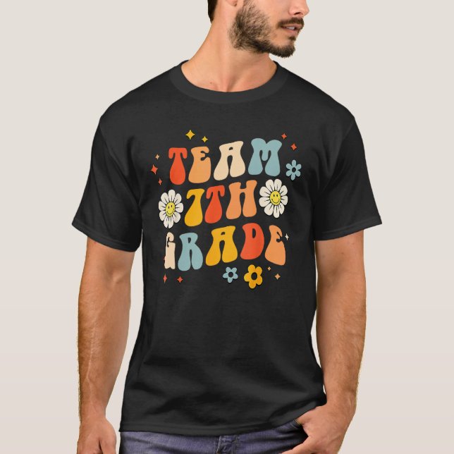 Team Seventh Grade Groovy Wavy , 7th Grade Back To T-Shirt (Front)