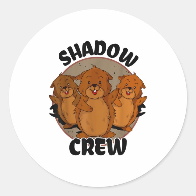 Team Shadow Crew Groundhog Day 2024  Classic Round Sticker (Front)