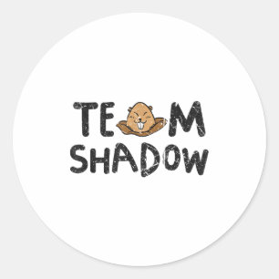 Team Shadow Funny Groundhog Day 2024 Classic Round Sticker