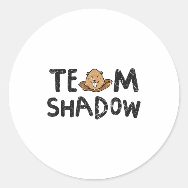 Team Shadow Funny Groundhog Day 2024  Classic Round Sticker (Front)