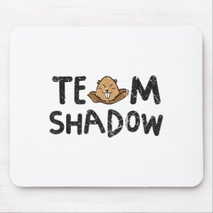 Team Shadow Funny Groundhog Day 2024 Mouse Mat
