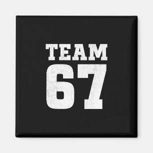 Team Six Seven 6 7 Meme Funny Aura 67 Tee For Boys Magnet