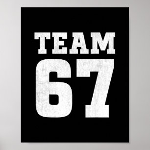 Team Six Seven 6 7 Meme Funny Aura 67 Tee For Boys Poster
