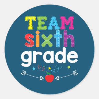 Team Sixth Grade 6th Grader Teacher Back To Classic Round Sticker