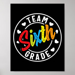 Team Sixth Grade Byck To School Boys Girls Teacher Poster