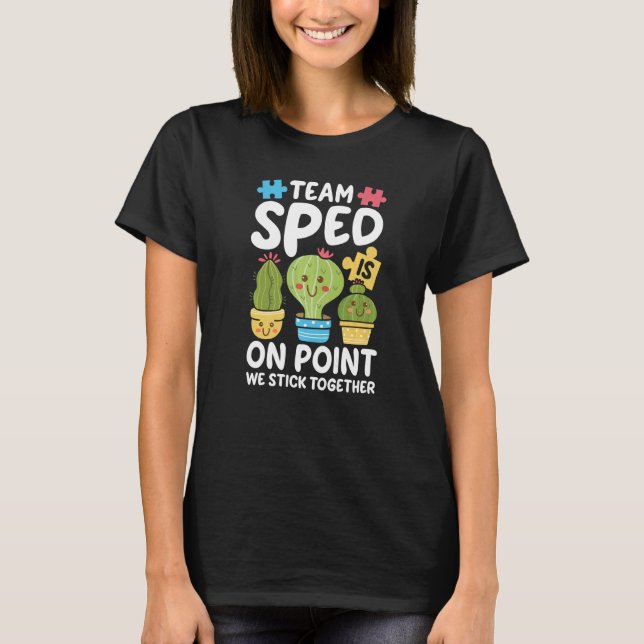 Team SPED Is On Point Special Education Teacher Fu T-Shirt (Front)