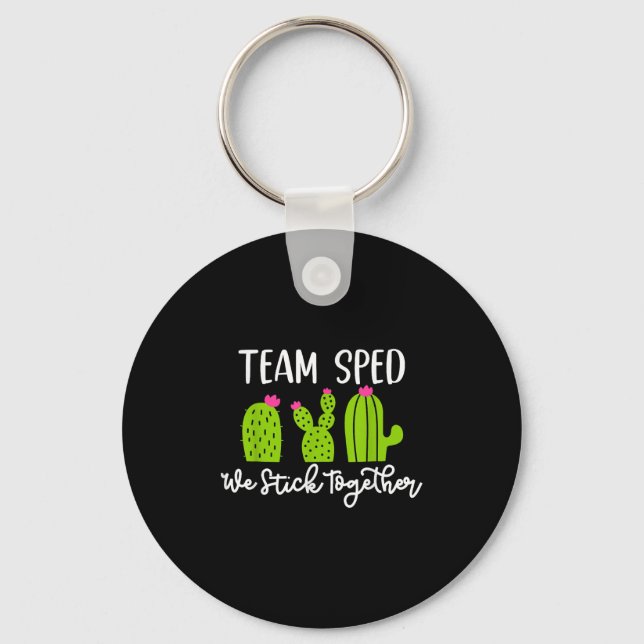 Team Sped We Stick Together Teacher Teaching Men W Key Ring (Front)