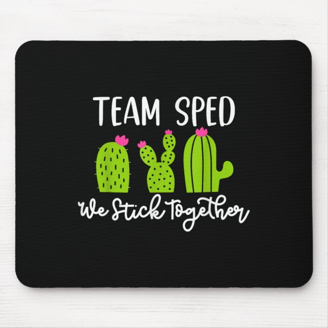 Team Sped We Stick Together Teacher Teaching Men W Mouse Mat (Front)