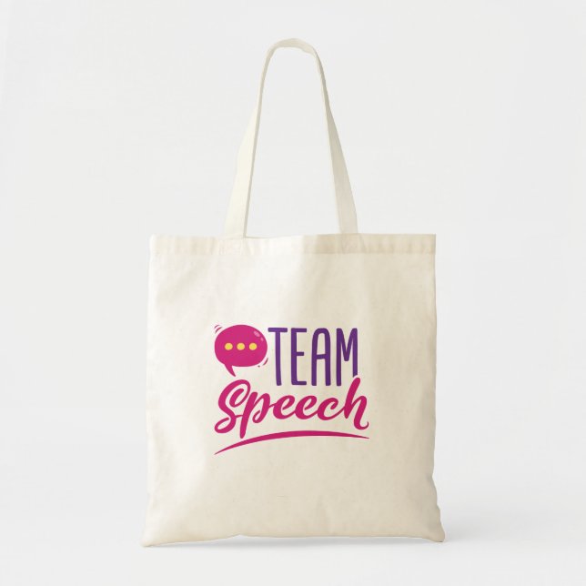 Team Speech SLP Speechie Language Pathologist Tote Bag (Front)
