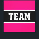 TEAM Sporty Athletic Bright Pink Black Stripes Canvas Print<br><div class="desc">This sporty design features athletic TEAM text inside a highlighted wide black stripe with white pinstripes against bright pink outer stripes.  The text can be personalised.</div>