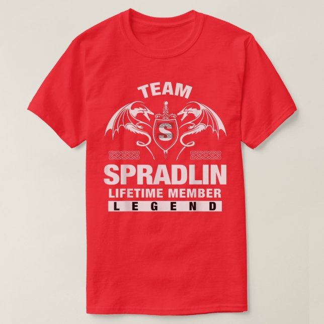 Team SPRADLIN Lifetime Member Gifts  T-Shirt (Design Front)