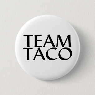Team Taco 6 Cm Round Badge