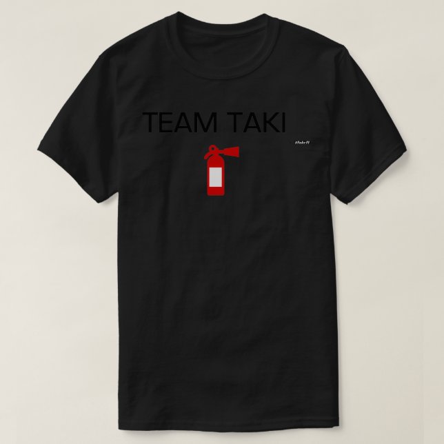 Team Taki T-Shirt (Design Front)