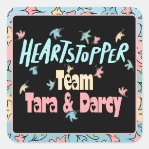 Team Tara And Darcy Square Sticker