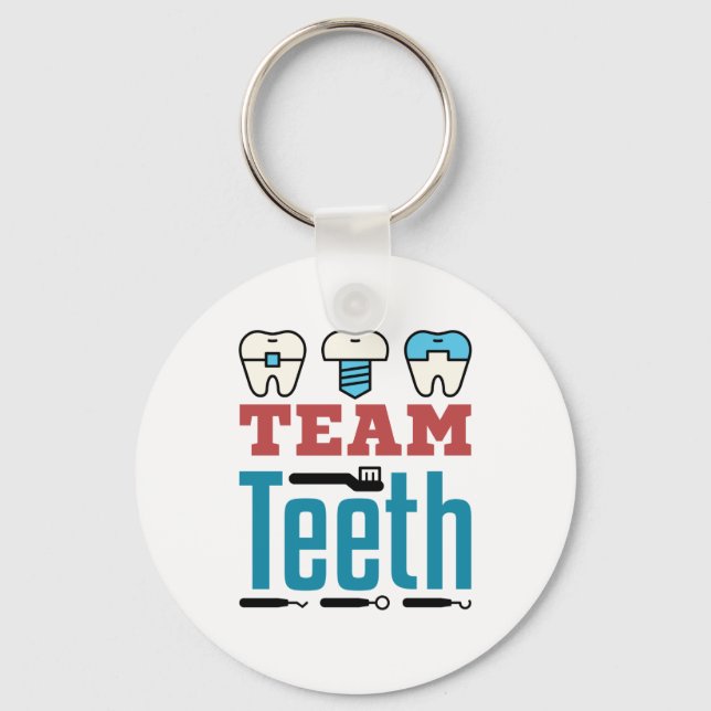 Team Teeth Dental Squad Staff Dentist Hygienist Key Ring (Front)