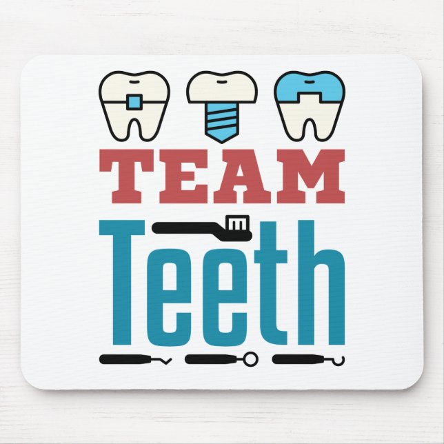 Team Teeth Dental Squad Staff Dentist Hygienist Mouse Mat (Front)