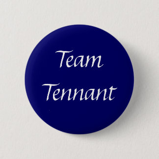 Team Tennant Button