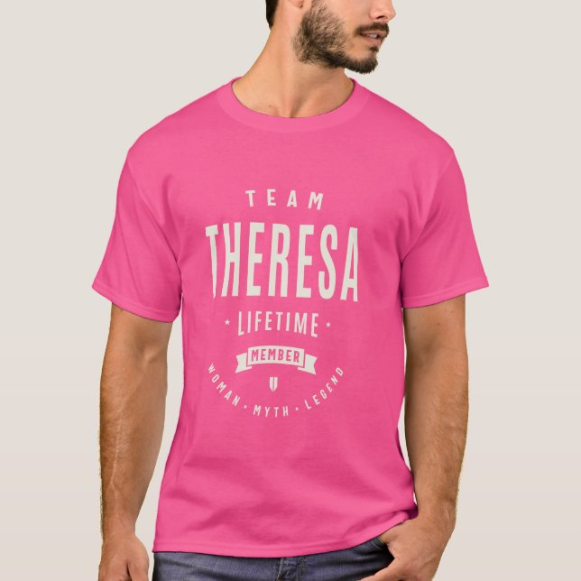 Team Theresa Lifetime Member Funny Name Theresa T-Shirt (Front)