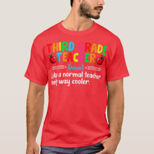 Team Third Grade Funny 3rd Grade Teacher Definitio T-Shirt