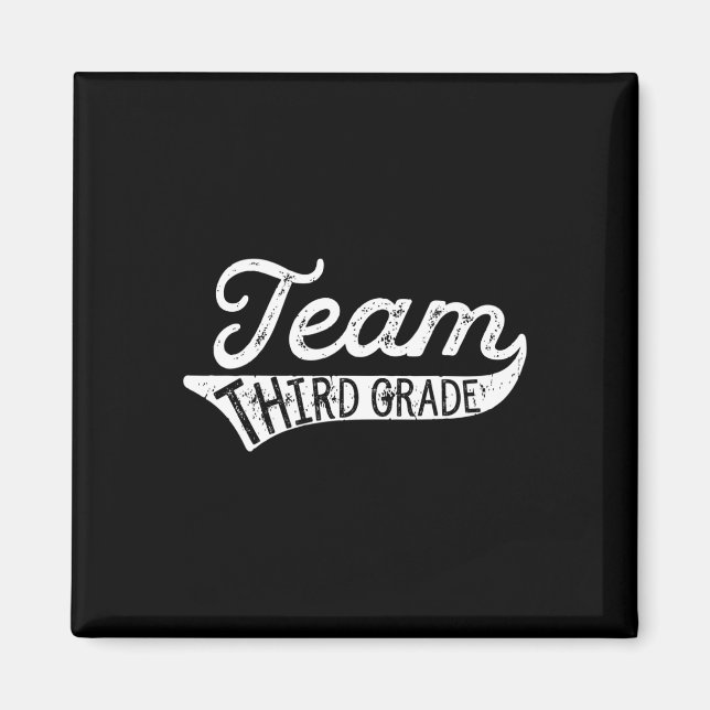 Team Third Grade - Student Teacher Byck To School  Magnet (Front)