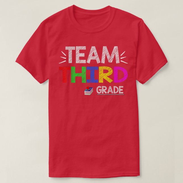Team Third Grade T-Shirt Funny 3rd Grade Back To S (Design Front)