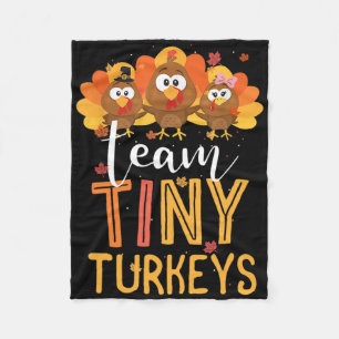 Team Tiny Turkeys Nurse Turkey Thanksgiving Fall N Fleece Blanket