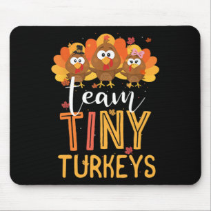 Team Tiny Turkeys Nurse Turkey Thanksgiving Fall N Mouse Mat