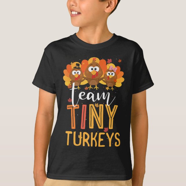 Team Tiny Turkeys Nurse Turkey Thanksgiving Fall N T-Shirt (Front)