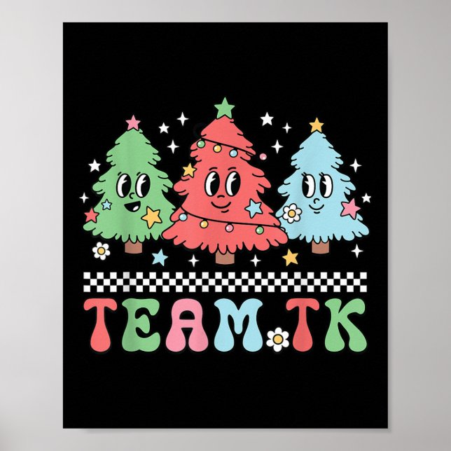 Team Tk Teacher Christmas Sweater Retro Xmas Tree  Poster (Front)