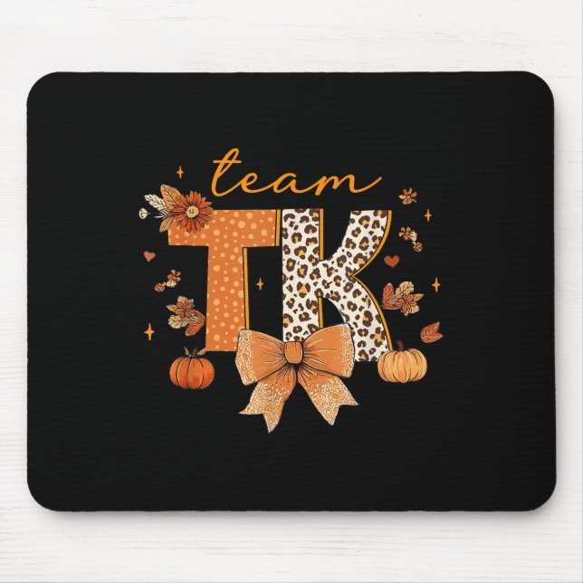 Team Tk Teacher Fall Bow Transitional Kindergarten Mouse Mat (Front)