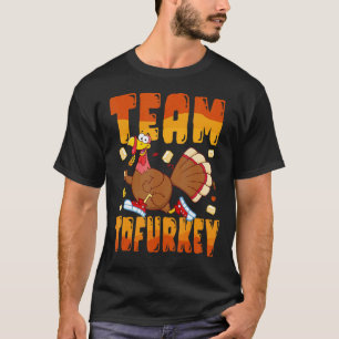 Team Tofurkey Vegan Tofu Turkey Funny Thanksgiving T-Shirt