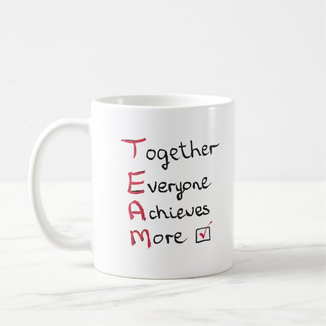Team - Together Everyone Achieves More Coffee Mug (Left)