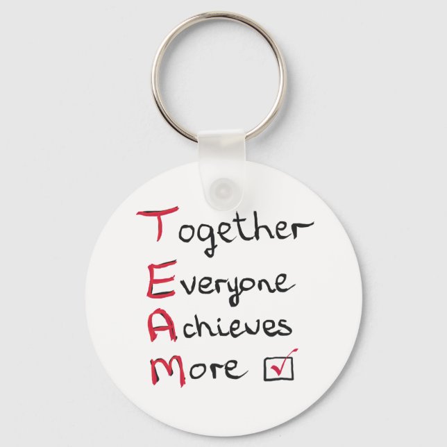 Team - Together Everyone Achieves More Key Ring (Front)
