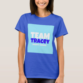 Team Tracey Fame Or Shame Shirt