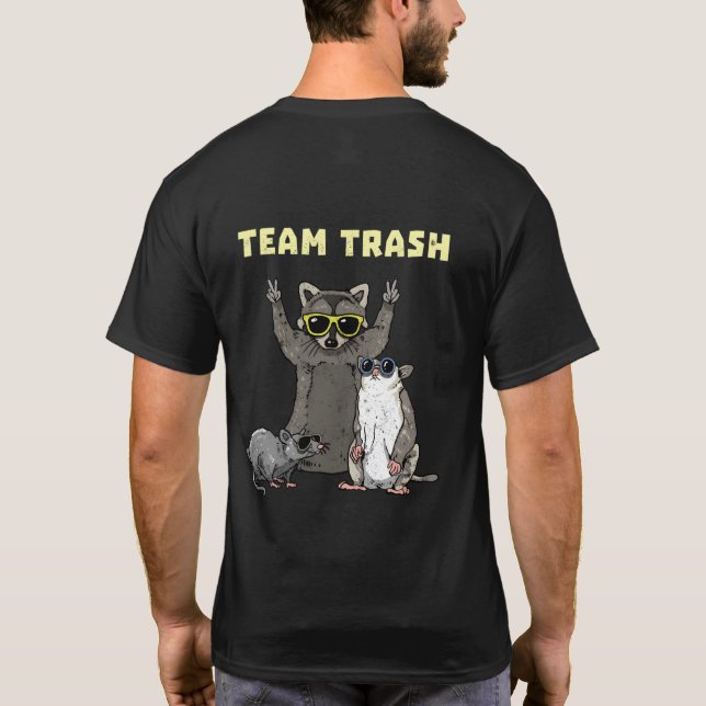 Team Trash Opossum Racoon Rat Animals Garbage Gan T-Shirt (Back)