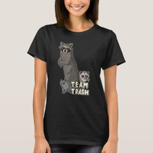 Team Trash Opossum Racoon Rat, Funny Animals Garb T-Shirt