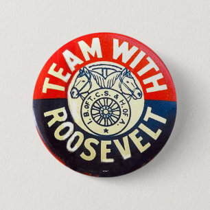 Team w/ Roosevelt - Button