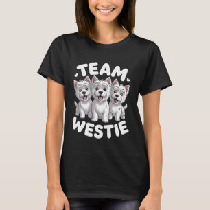 Team Westie Cute for Dog Pet West Highland White T T-Shirt