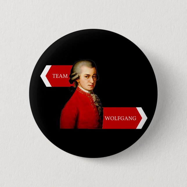 Team Wolfgang. Wolfgang Amadeus Mozart fan 6 Cm Round Badge (Front)