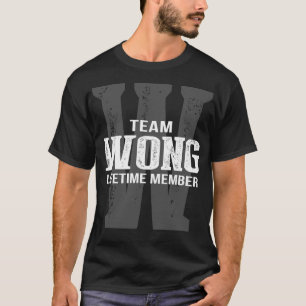 Team WONG Lifetime Member T-Shirt
