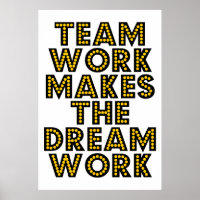 Team work makes the dream work