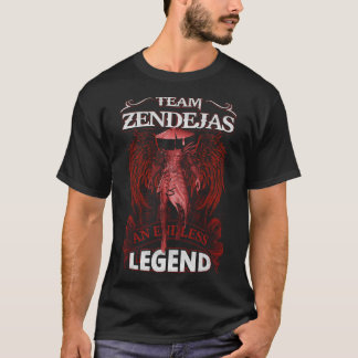 Team ZENDEJAS - An Endless LEGEND T-Shirt