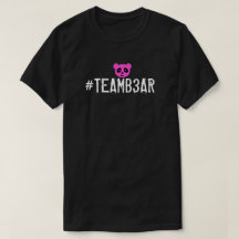 #Teamb3ar Shirt - Pink B3ar
