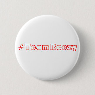 #TeamReezy 6 Cm Round Badge