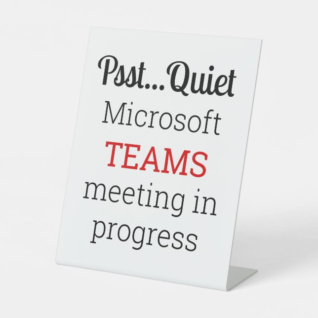 Teams Meeting In Progress Pedestal Sign (Front)