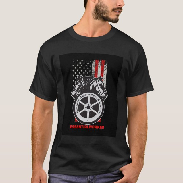 Teamsters Gift, Union worker, Worker design   T-Shirt (Front)