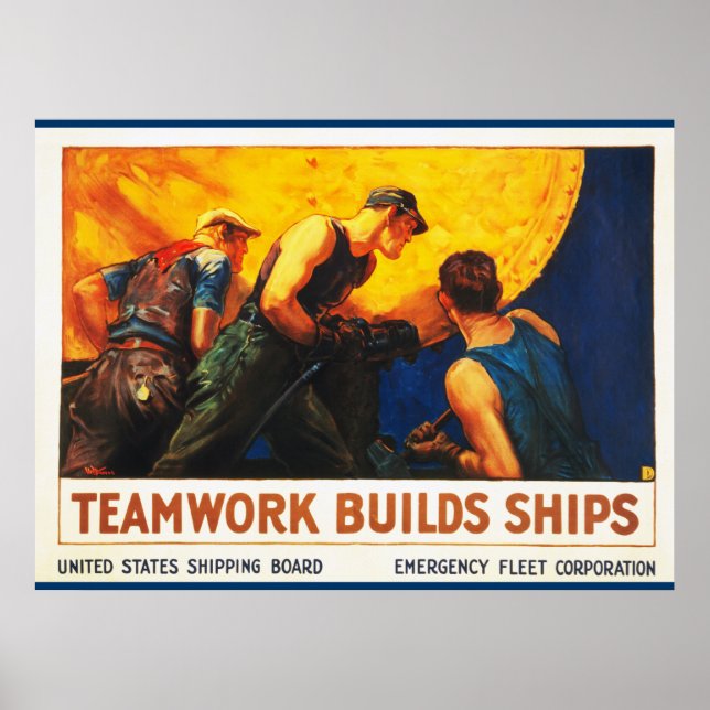 Teamwork Builds Ships Poster (Front)