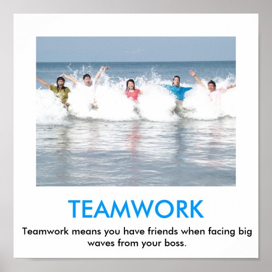 TEAMWORK demotivational poster | Zazzle.co.uk