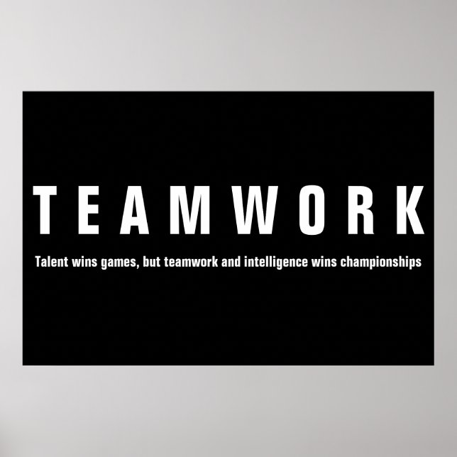 Teamwork Inspirational Quote Motivational Poster (Front)