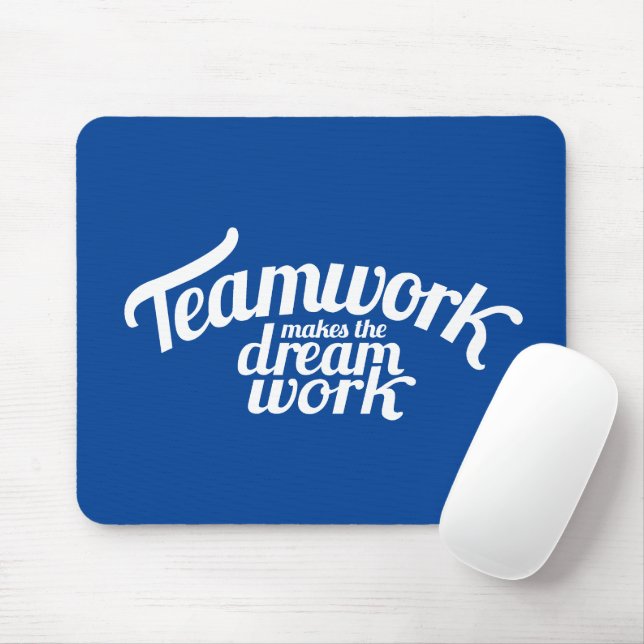 Teamwork makes the dream work blue white mouse mat (With Mouse)
